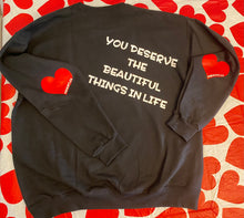 Load image into Gallery viewer, Sweet Heart You &quot;Deserve&quot; Shehustles Sweat Shirt
